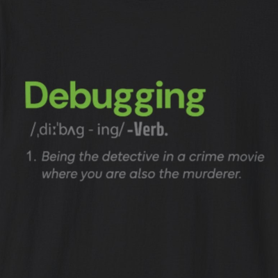 Debugging T-shirt