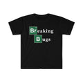 Breaking Bugs T-Shirt