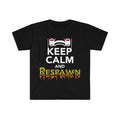 Keep Calm and Respawn T-Shirt